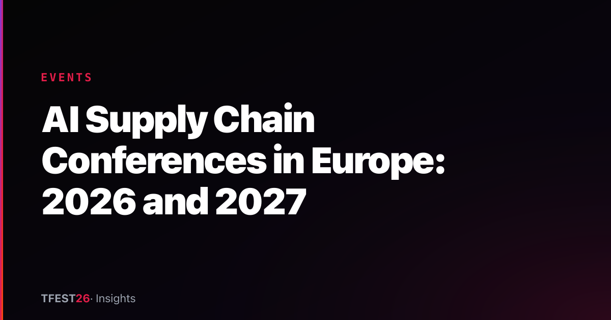 AI Supply Chain Conferences in Europe: 2026 and 2027