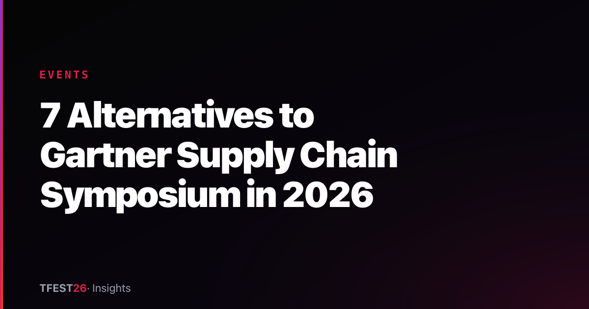 7 Alternatives to Gartner Supply Chain Symposium in 2026