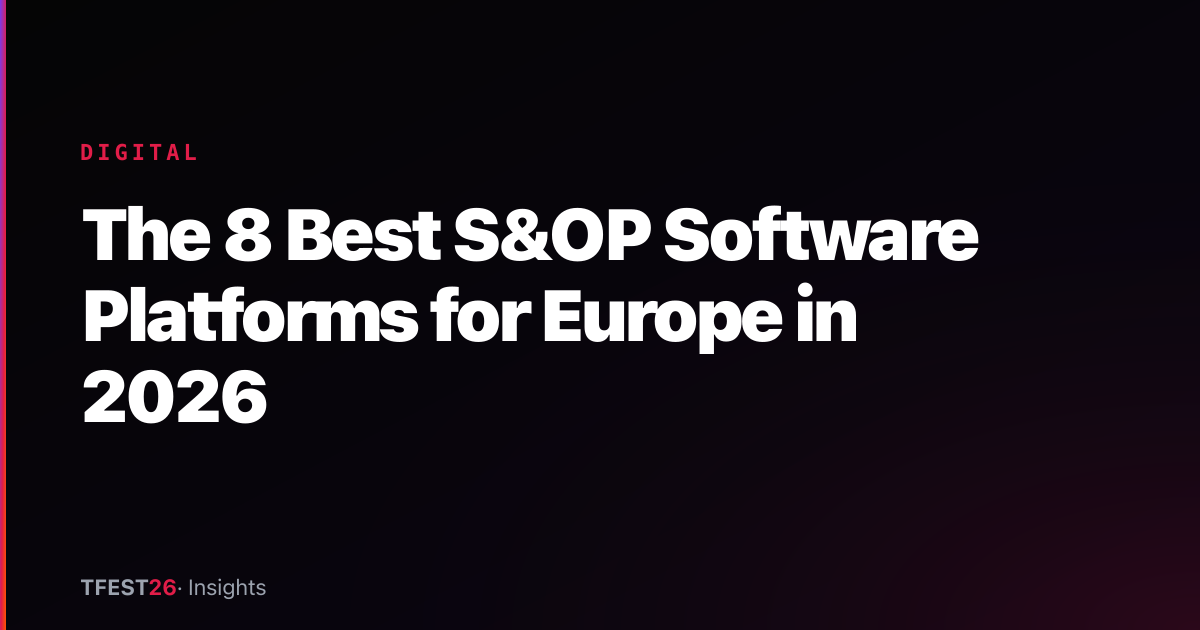 The 8 Best S&OP Software Platforms for Europe in 2026