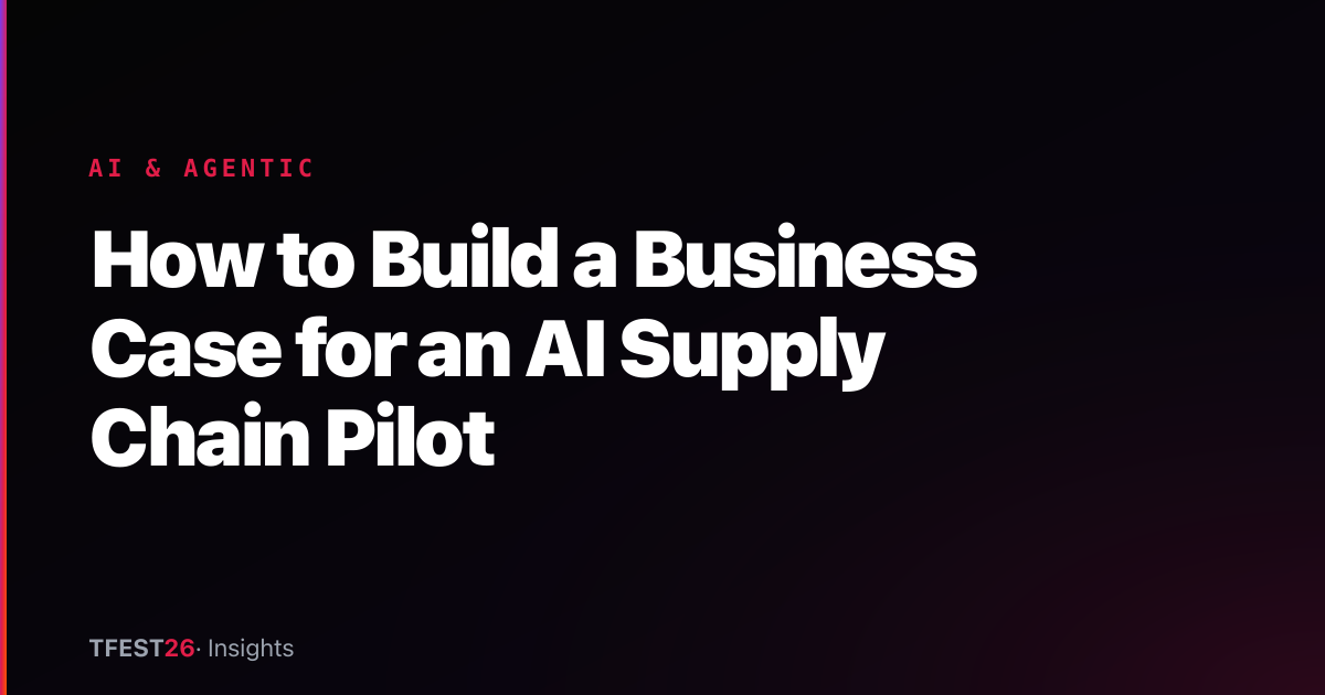 How to Build a Business Case for an AI Supply Chain Pilot