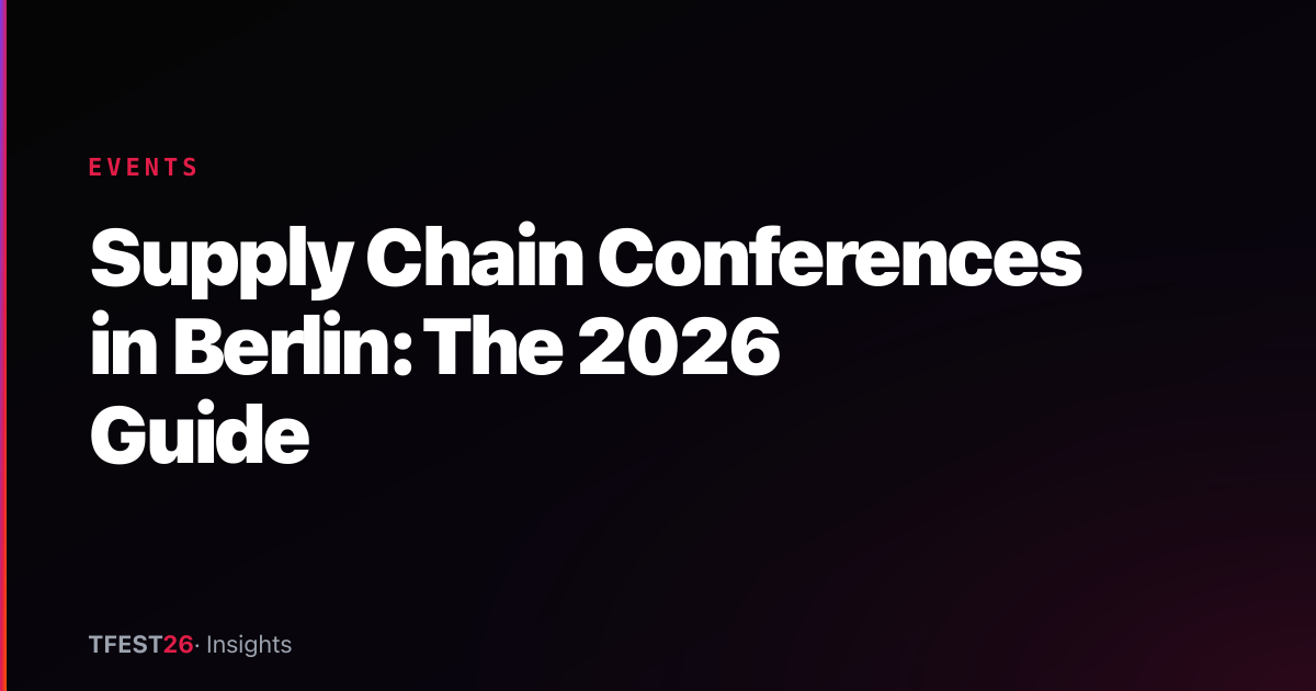 Supply Chain Conferences in Berlin: The 2026 Guide