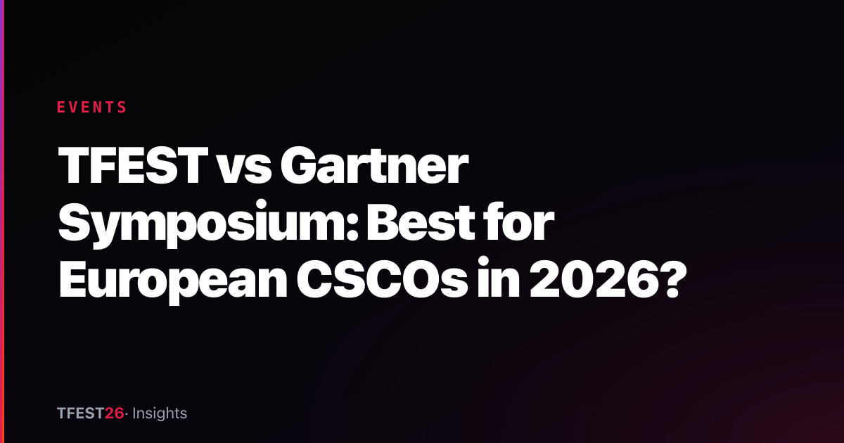 TFEST vs Gartner Symposium: Best for European CSCOs in 2026?