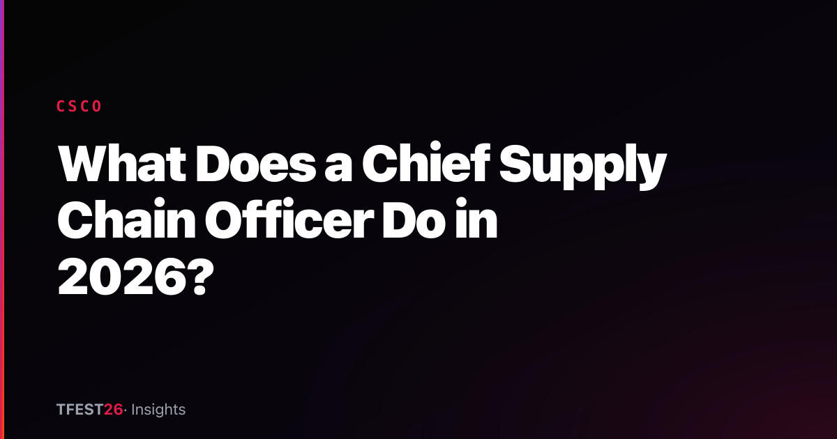 What Does a Chief Supply Chain Officer Do in 2026?